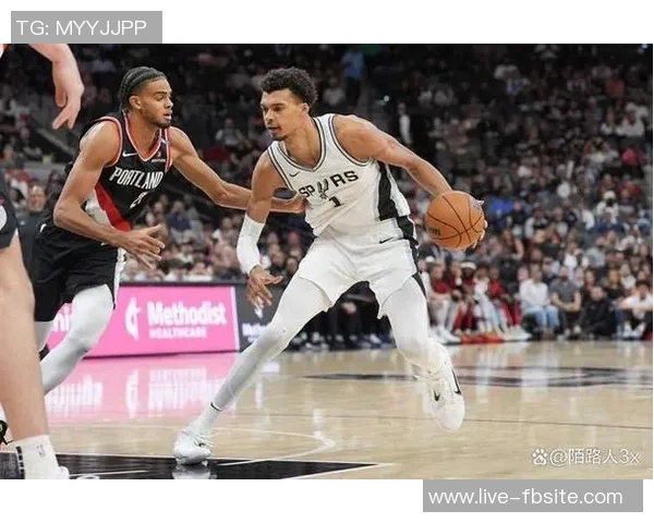 文班在移动中接球威胁显著马刺应加强战术调整以提升进攻效率